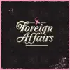 Foreign Affairs - You Said to Me - Single